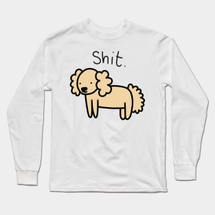 shit. Long Sleeve T-Shirt